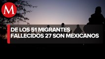 51 migrantes muertos, 27 son mexicanos en la tragedia de San Antonio, Texas