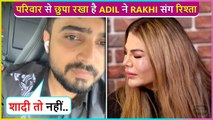 Adil Gives Shocking Reaction On Marriage With Rakhi, Says Parivaar Ko Manana Padega