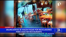 Chorrillos: ¡En 20 segundos! Falsos recicladores asaltan a clientes de restaurante