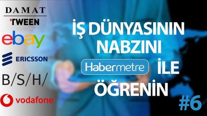 "Habermetre 20 - 26 Haziran 2022 Şirketler Gündemi ile iş dünyasından haftanın en önemli haberleri"