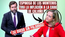 Espinosa de los Monteros tira la inflación a la cara de Calviño: «Lo arrasan todo, sin disimulo»