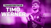 Transfers im Fokus: Timo Werner