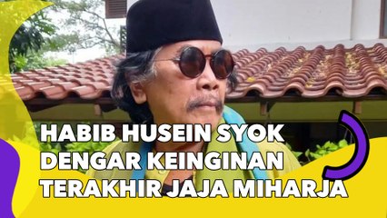 Habib Husein Syok Dengar Keinginan Terakhir Jaja Miharja: Tinggal Mati yang Belum