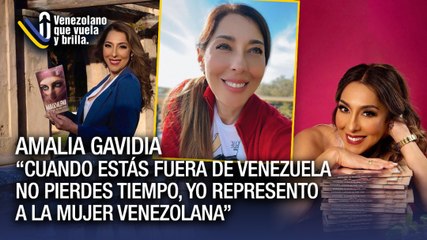 Amalia Gavidia: "Yo represento a la mujer venezolana" - Venezolano que Vuela y Brilla