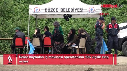 Selde kaybolan iş makinesi operatörünü 105 kişilik ekip arıyor