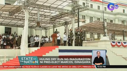 Huling dry run ng inagurasyon ni Pres-Elect Marcos, isinagawa | SONA