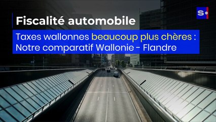 Fiscalité automobile : comparatif des taxes en Wallonie et en Flandre