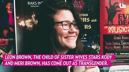 ‘Sister Wives’ Star Leon Brown Comes Out as Transgender