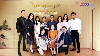 Nơi Ngọn Gió Dừng Chân Tập 16 - Phim Việt Nam THVL1 - xem phim noi ngon gio dung chan tap 17