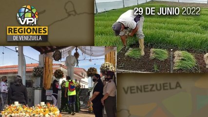 Noticias Regiones de Venezuela hoy - Miércoles 29 de Junio de 2022 | VPItv