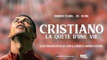 Cristiano, la quête d'une vie (RMC Sport) : extrait du documentaire