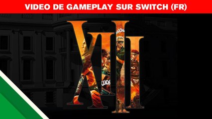 XIII - Trailer de Gameplay sur Nintendo Switch