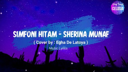 Simfoni Hitam - Sherina Munaf ( Egha De Latoya Cover Lirik )