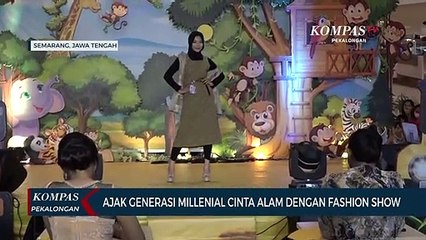Ajak Generasi Millenial Cinta Alam dengan Fashion Show