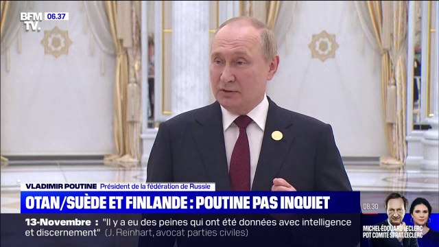 Poutine: Nous n'avons rien qui pourrait nous inquiéter sur l'adhésion de la Finlande et la Suède à l'Otan