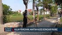 Kalah Pemilihan, Calon Kades Bongkar Paving Jalan Kampung