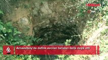 Arnavutköy’de define avcıları tarlaları delik deşik etti