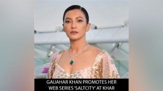 Gauahar Khan Promotes Her Web Series ‘Saltcity’ At Khar