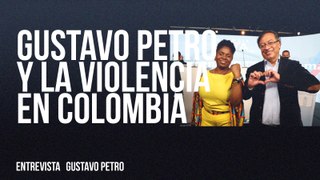 Gustavo Petro y la violencia en Colombia - En la Frontera, 24 de junio de 2022