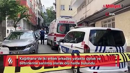 Kağıthane'de 2 arkadaş yatakta ölü bulundu
