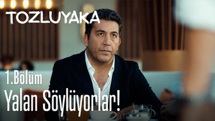 Yalan söylüyorlar! - Tozluyaka 1. Bölüm