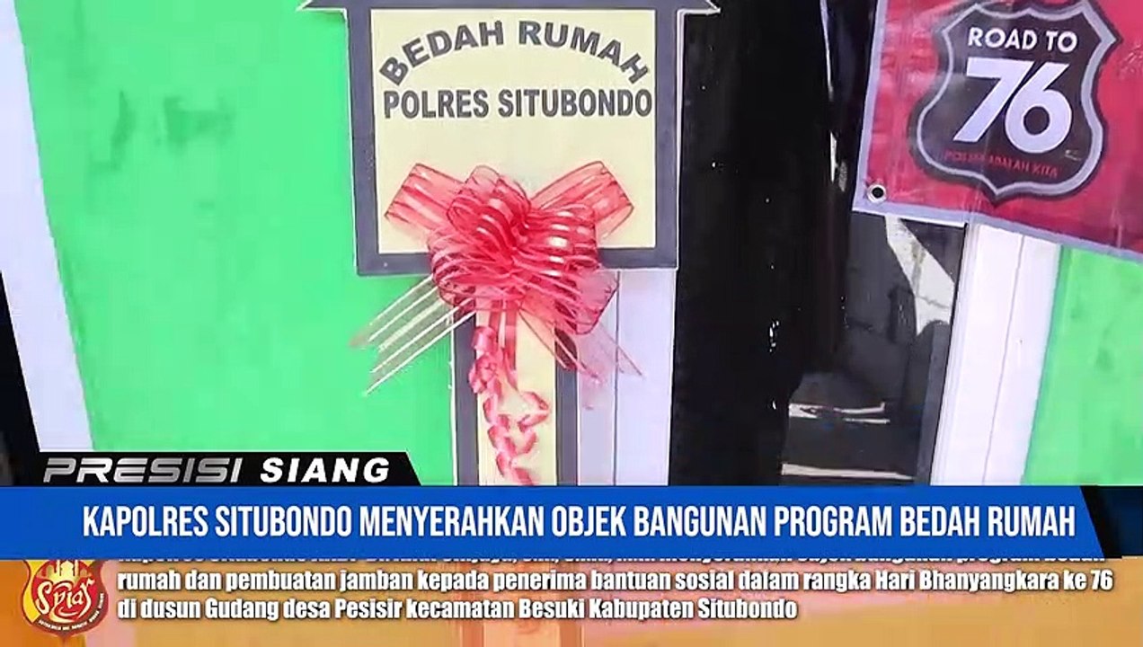 Kapolres Situbondo SERAHKAN BANGUNAN PROGRAM BEDAH RUMAH DAN PEMBUATAN JAMBAN BAKSOS HARI BHANYANGKARA KE 76