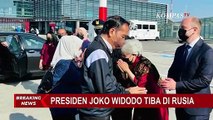 BREAKING NEWS - Presiden Jokowi Tiba di Rusia, Melanjutkan Misi Perdamaian Bertemu Vladimir Putin