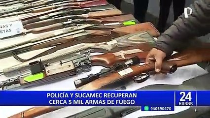 PNP y Sucamec recuperan más de 4 000 armas de fuego