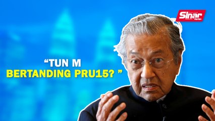 Download Video: SINAR PM: PRU15: Tun M mungkin bertanding lagi