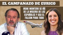 Eurico Campano: “Irene Montero se ríe de la miseria de los españoles y usa el Falcon para todo”