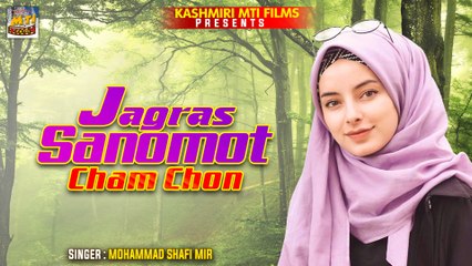 Jagras Sanomot Cham Chon || Kashmiri Song || Lockcharok Mohabbath || Mohammad Shafi Mir
