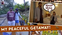 My Peaceful Getaway! | Resort Tour | Brewcation | Ishita Muruga