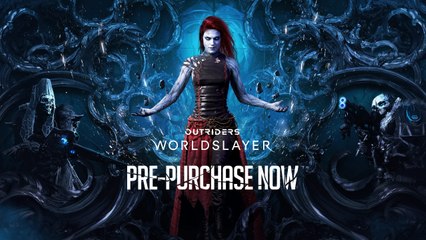 OUTRIDERS: WORLDSLAYER | Official Launch Trailer