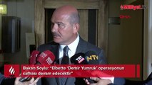 Bakan Soylu'dan 'Demir Yumruk' açıklaması: İlmek ilmek dokunan bir operasyondu