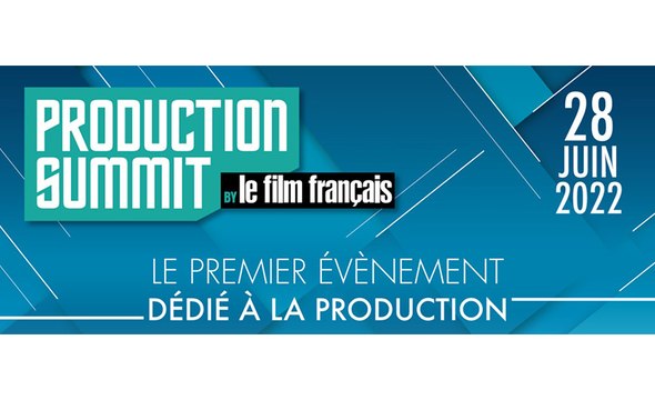 Production Summit - La production française doit-elle changer ?