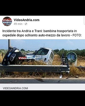 Incidente tra Andria e Trani: bambina trasportata in ospedale dopo schianto auto-mezzo da lavoro - FOTO su videoandria.com/