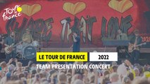 Tour de France 2022 - Concert Team presentation  : Lukas Graham -  Take the world by storm