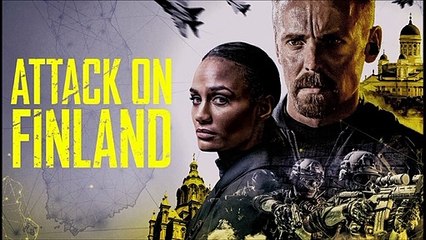 Attack on Finland - Trailer © 2022 Foreign, Thriller, Action and Adventure