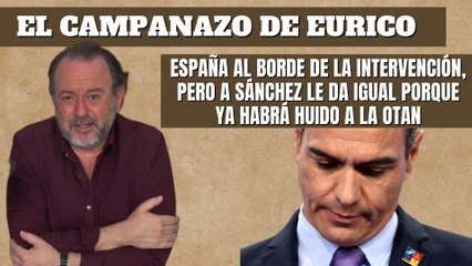 Eurico Campano: “España al borde de la intervención, pero a Sánchez le da igual”