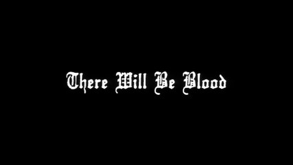 THERE WILL BE BLOOD (2007) Trailer VO - HD