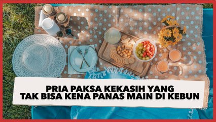 Bohong ke Ortu Pacar, Pria Paksa Kekasih yang Tak Bisa Kena Panas Main di Kebun sampai Pingsan, Auto Dihujat