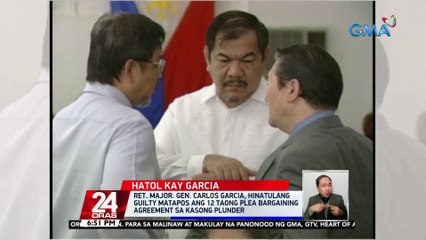 Ret. Major Gen. Carlos Garcia, hinatulang guilty | 24 Oras