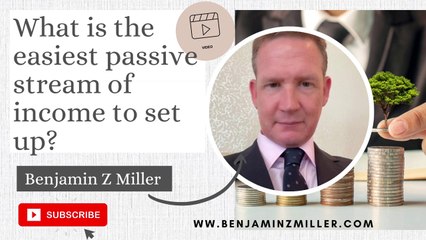 What is the easiest passive stream of income to set up?