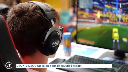 JEUX VIDEO / Un salon pour découvrir l'e-sport