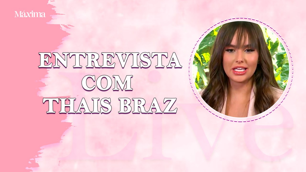 THAIS BRAZ: BBB, NAMORO, CARREIRA E MAIS!