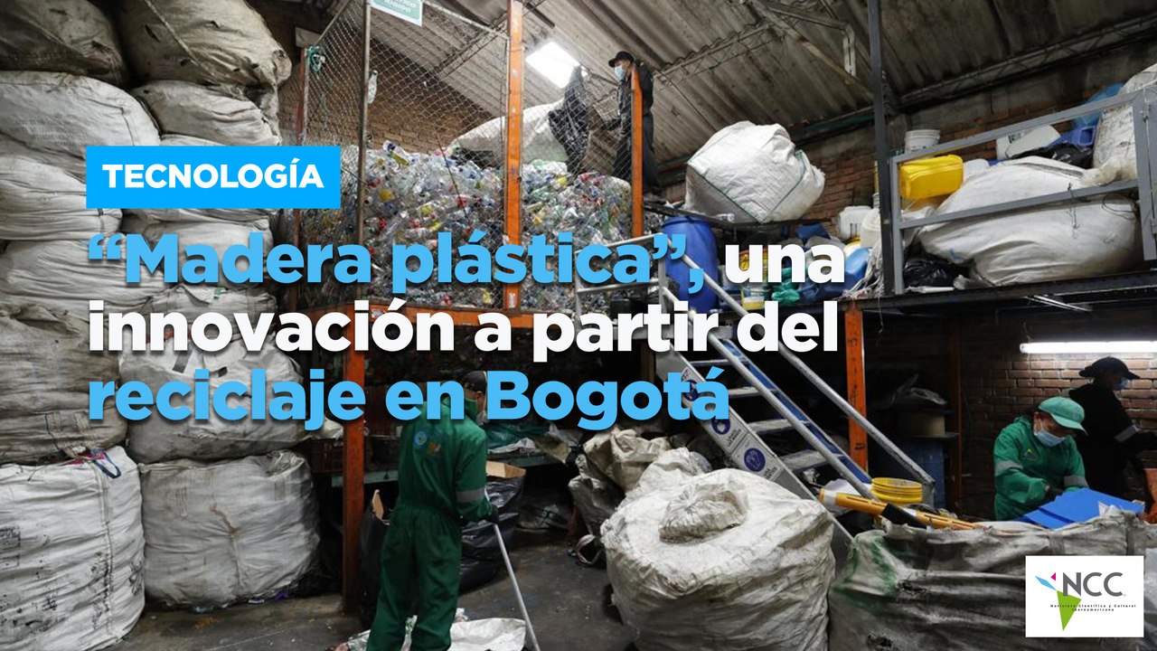 “Madera plástica”, una innovación a partir del...