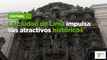 La ciudad de Lima impulsa sus atractivos históricos