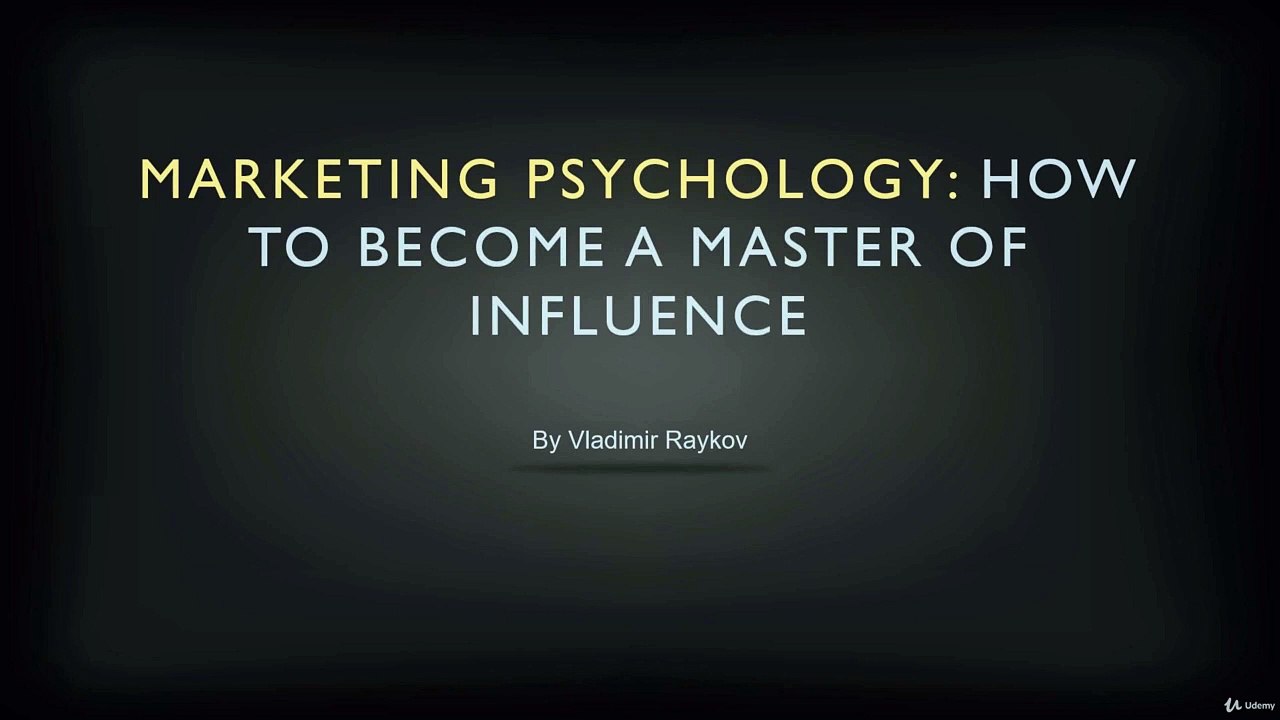 Marketing Psychology- How To Become A Master Of Influence