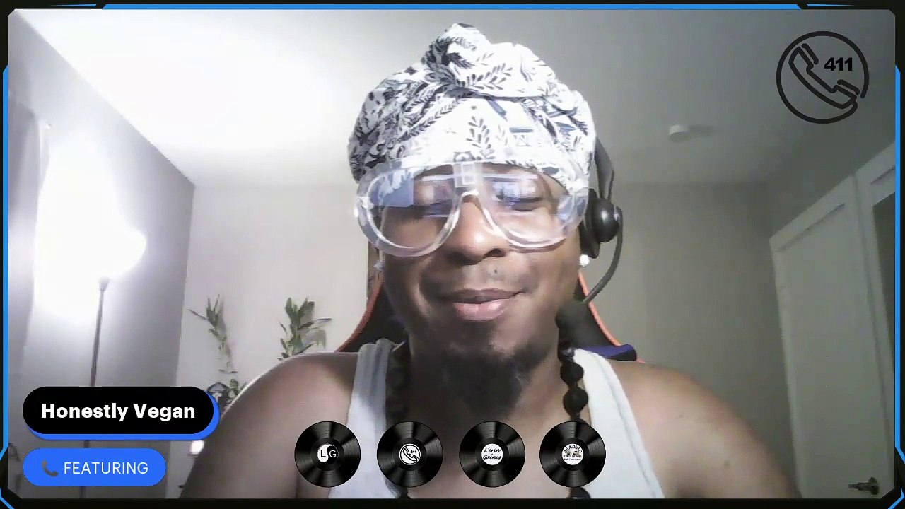 #411Podcast with #LerinGaines X #HonestlyVegan #Streaming #LIVE 06/30/22 @ 10PM,EST