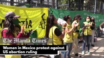 Women in Mexico protest against US abortion ruling